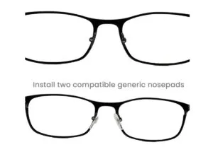 Install 2 new Nosepads inMetal Eyeglass Frame